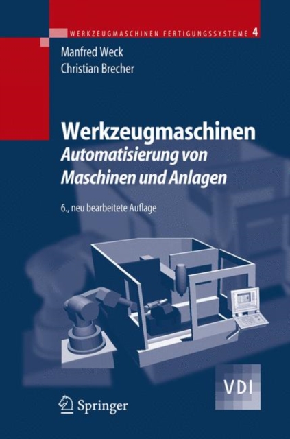 Werkzeugmaschinen 4 - Automatisierung Von Maschinen Und Anlagen, Hardback Book