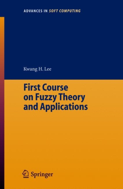 First Course on Fuzzy Theory and Applications, Paperback / softback Book