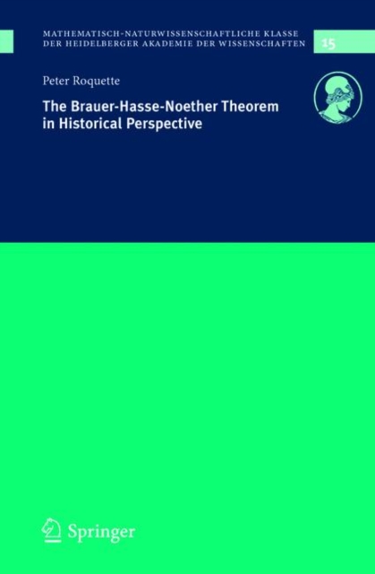 The Brauer-Hasse-Noether Theorem in Historical Perspective, Paperback / softback Book