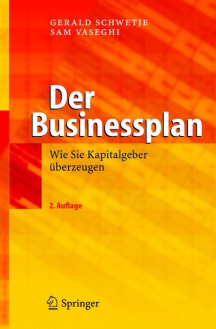 Der Businessplan : Wie Sie Kapitalgeber Uberzeugen, Book Book