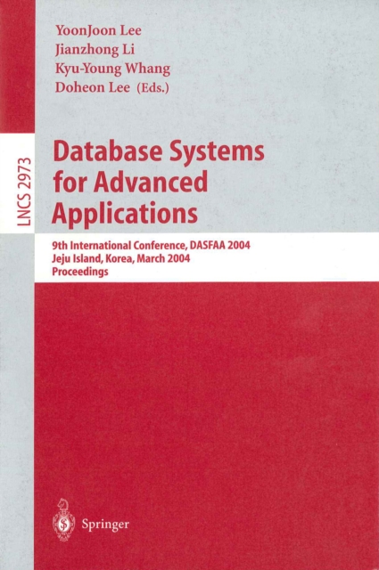 Database Systems for Advanced Applications : 9th International Conference, DASFAA 2004, Jeju Island, Korea, March 17-19, 2003, Proceedings, PDF eBook