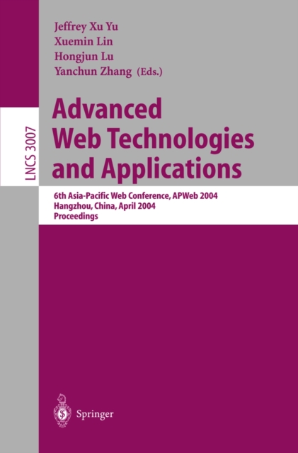 Advanced Web Technologies and Applications : 6th Asia-Pacific Web Conference, APWeb 2004, Hangzhou, China, April 14-17, 2004, Proceedings, PDF eBook