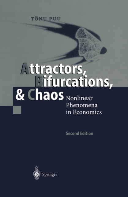 Attractors, Bifurcations, & Chaos : Nonlinear Phenomena in Economics, PDF eBook