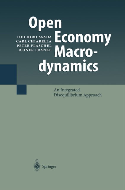 Open Economy Macrodynamics : An Integrated Disequilibrium Approach, PDF eBook