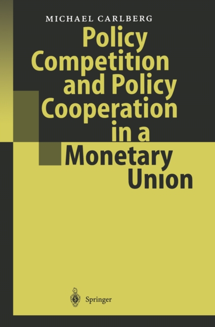 Policy Competition and Policy Cooperation in a Monetary Union, PDF eBook