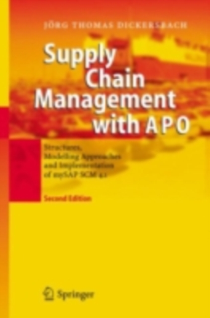 Supply Chain Management with APO : Structures, Modelling Approaches and Implementation of mySAP SCM 4.1, PDF eBook