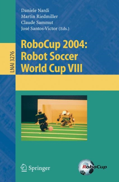 RoboCup 2004: Robot Soccer World Cup VIII, Paperback / softback Book