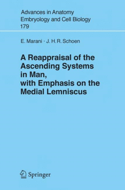 A Reappraisal of the Ascending Systems in Man, with Emphasis on the Medial Lemniscus, Paperback / softback Book
