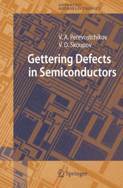 Gettering Defects in Semiconductors, Hardback Book