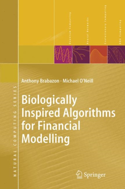 Biologically Inspired Algorithms for Financial Modelling, Hardback Book