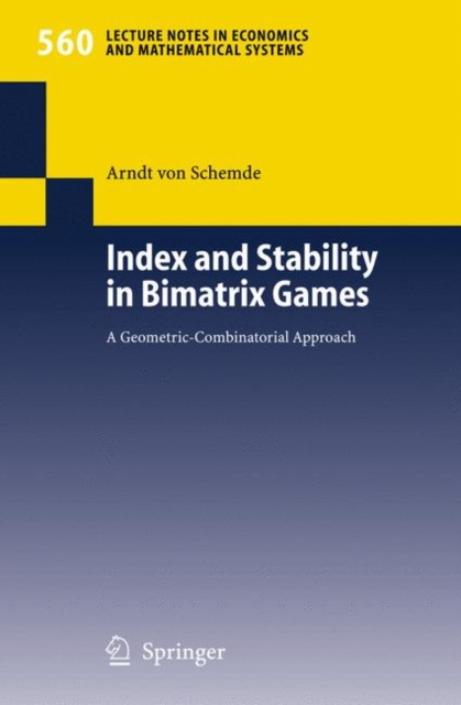 Index and Stability in Bimatrix Games : A Geometric-Combinatorial Approach, Paperback / softback Book