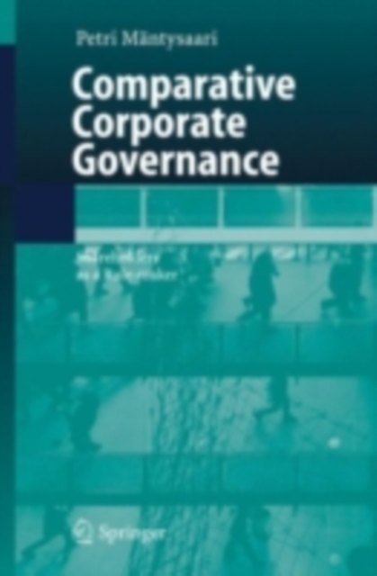 Comparative Corporate Governance : Shareholders as a Rule-maker, PDF eBook