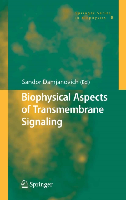 Biophysical Aspects of Transmembrane Signaling, PDF eBook
