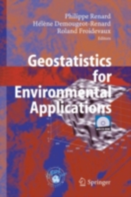 Geostatistics for Environmental Applications : Proceedings of the Fifth European Conference on Geostatistics for Environmental Applications, PDF eBook