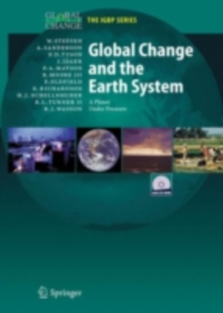 Global Change and the Earth System : A Planet Under Pressure, PDF eBook