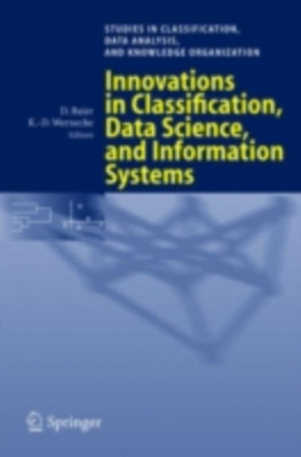 Innovations in Classification, Data Science, and Information Systems : Proceedings of the 27th Annual Conference of the Gesellschaft fur Klassifikation e.V., Brandenburg University of Technology, Cott, PDF eBook