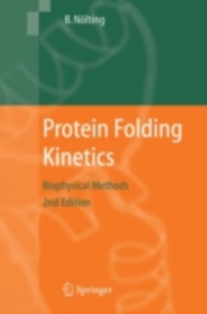 Protein Folding Kinetics : Biophysical Methods, PDF eBook