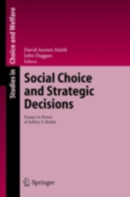 Social Choice and Strategic Decisions : Essays in Honor of Jeffrey S. Banks, PDF eBook