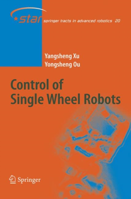Control of Single Wheel Robots, Hardback Book