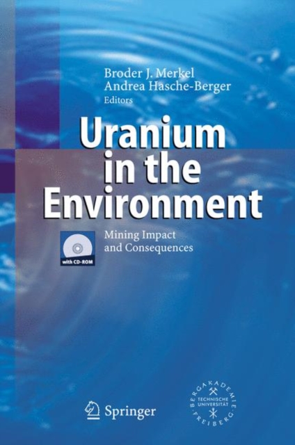 Uranium in the Environment : Mining Impact and Consequences, Hardback Book