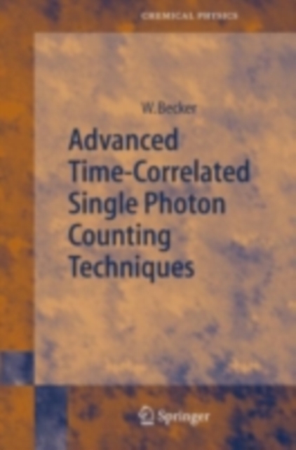 Advanced Time-Correlated Single Photon Counting Techniques, PDF eBook