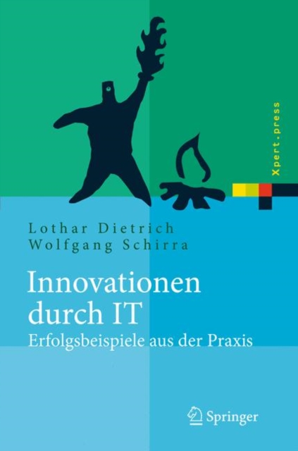 Innovationen Durch it : Erfolgsbeispiele Aus Der Praxis, Book Book