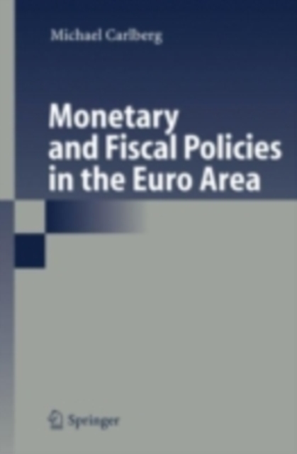 Monetary and Fiscal Policies in the Euro Area, PDF eBook