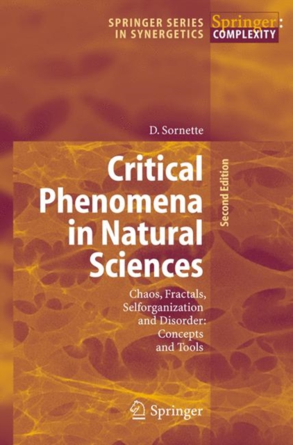 Critical Phenomena in Natural Sciences : Chaos, Fractals, Selforganization and Disorder: Concepts and Tools, Paperback / softback Book