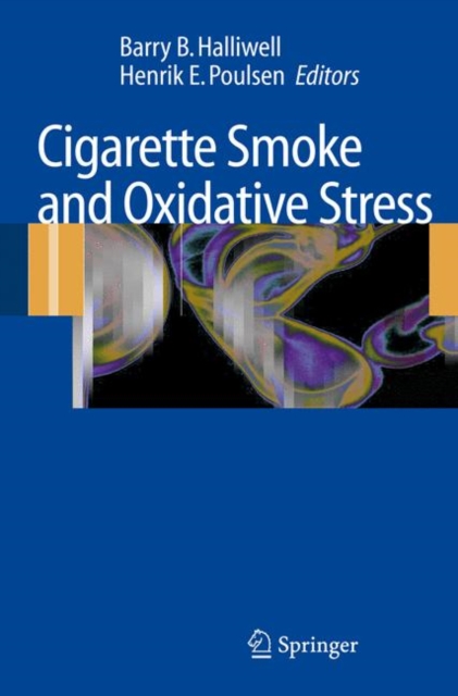 Cigarette Smoke and Oxidative Stress, Hardback Book