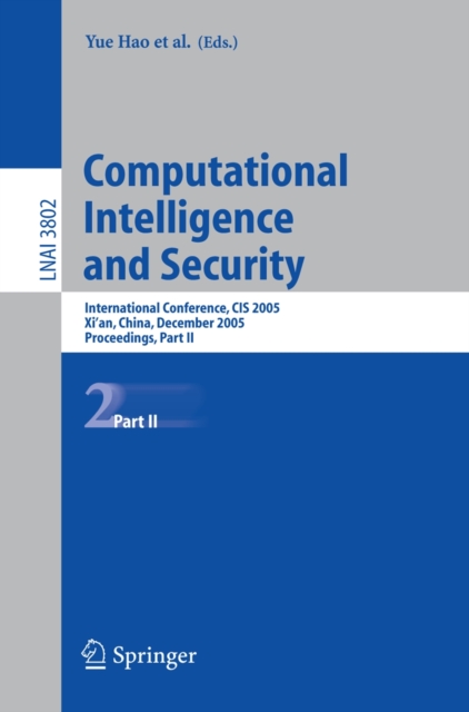 Computational Intelligence and Security : International Conference, CIS 2005, Xi'an, China, December 15-19, 2005, Proceedings, Part II, PDF eBook