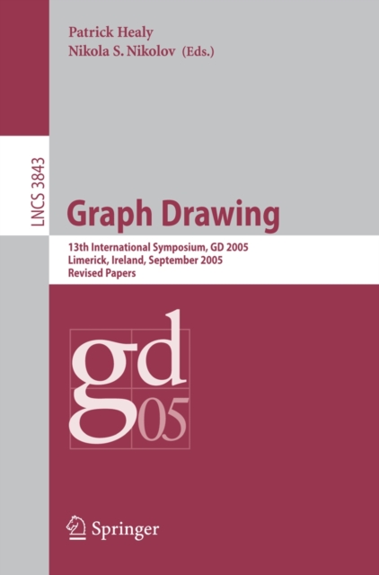 Graph Drawing : 13 th International Symposium, GD 2005, Limerick, Ireland, September 12-14, 2005, Revised Papers, PDF eBook