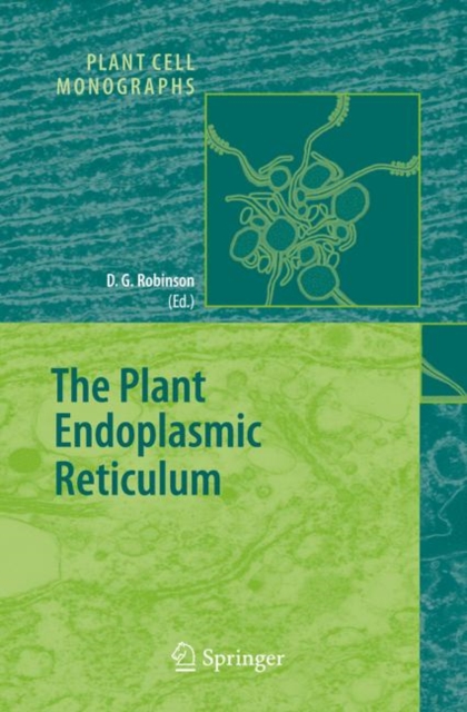 The Plant Endoplasmic Reticulum, Hardback Book