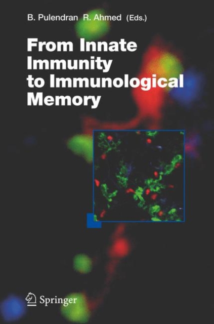 From Innate Immunity to Immunological Memory, Hardback Book