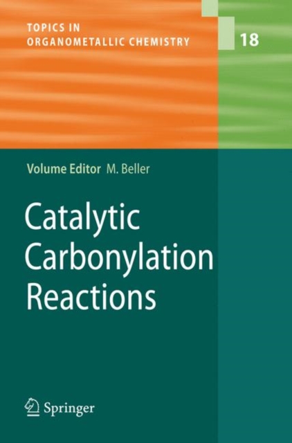 Catalytic Carbonylation Reactions, Hardback Book