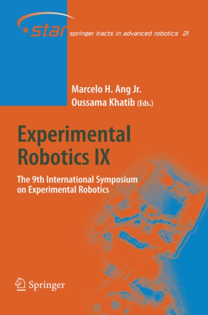 Experimental Robotics IX : The 9th International Symposium on Experimental Robotics, PDF eBook