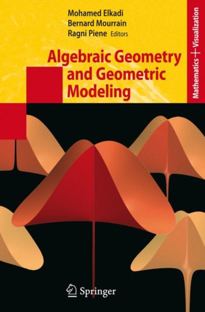 Algebraic Geometry and Geometric Modeling, Hardback Book