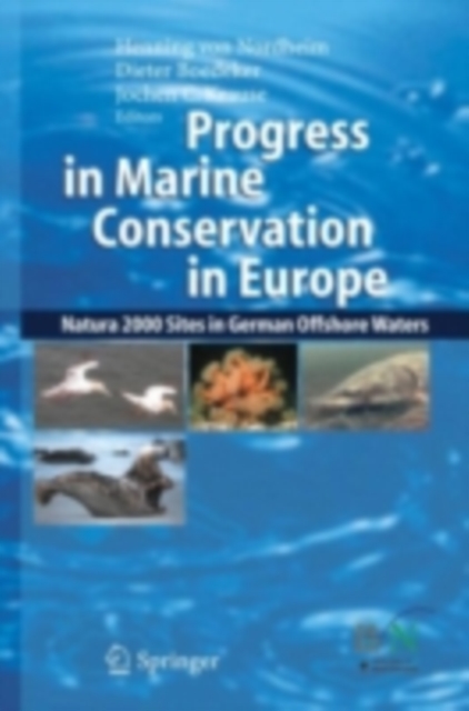 Progress in Marine Conservation in Europe : NATURA 2000 Sites in German Offshore Waters, PDF eBook