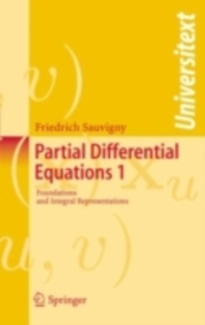Partial Differential Equations : Vol. 1 Foundations and Integral Representations, PDF eBook