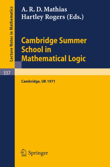 Cambridge Summer School in Mathematical Logic : Held in Cambridge /U. K., August 1-21, 1971, PDF eBook