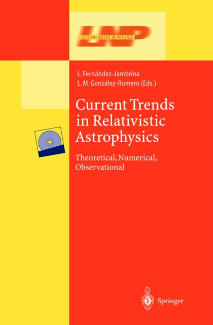 Current Trends in Relativistic Astrophysics : Theoretical, Numerical, Observational, PDF eBook