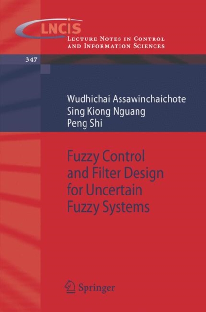 Fuzzy Control and Filter Design for Uncertain Fuzzy Systems, Paperback / softback Book