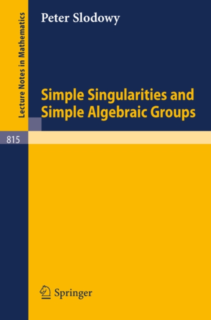 Simple Singularities and Simple Algebraic Groups, PDF eBook