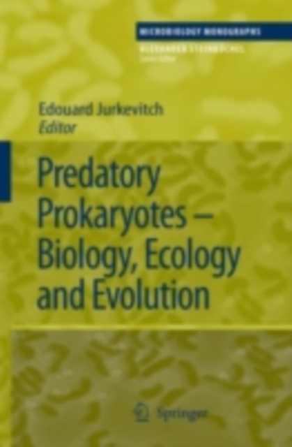 Predatory Prokaryotes : Biology, Ecology and Evolution, PDF eBook