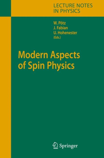 Modern Aspects of Spin Physics, Hardback Book