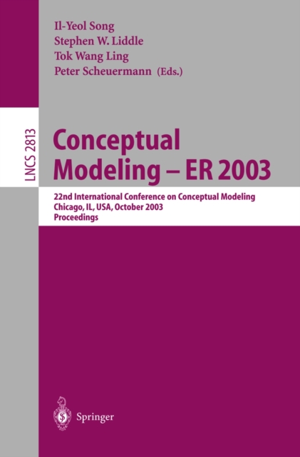 Conceptual Modeling -- ER 2003 : 22nd International Conference on Conceptual Modeling, Chicago, IL, USA, October 13-16, 2003, Proceedings, PDF eBook