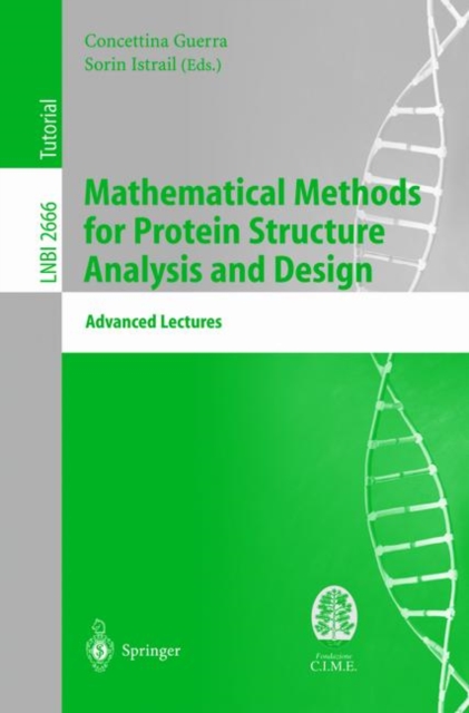 Mathematical Methods for Protein Structure Analysis and Design : Advanced Lectures, Paperback / softback Book