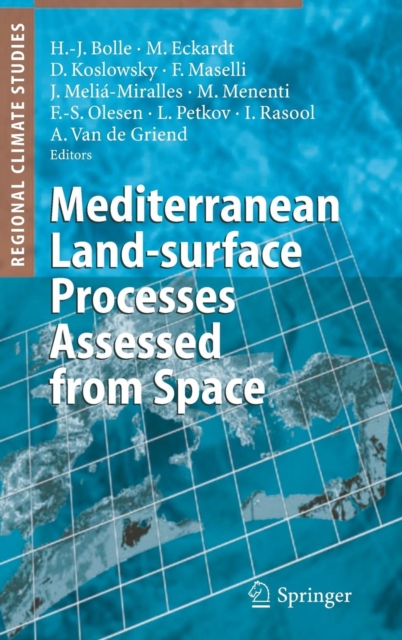 Mediterranean Land-surface Processes Assessed from Space, Hardback Book