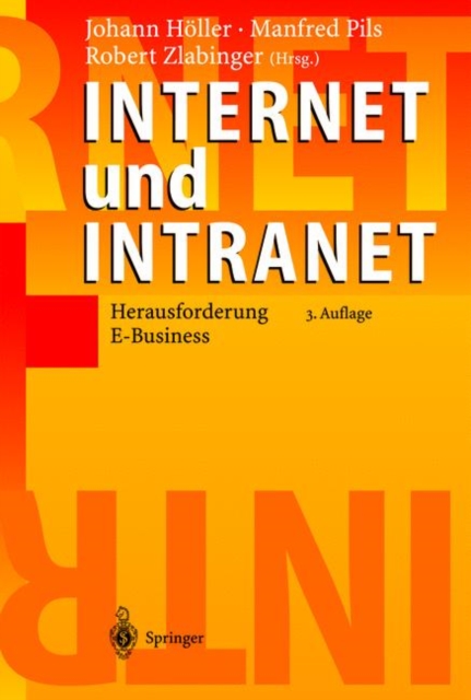 Internet Und Intranet : Herausforderung E-Business, Hardback Book