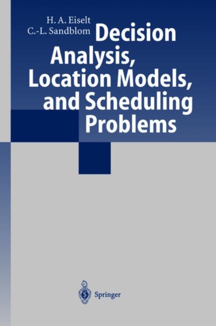 Decision Analysis, Location Models, and Scheduling Problems, Hardback Book
