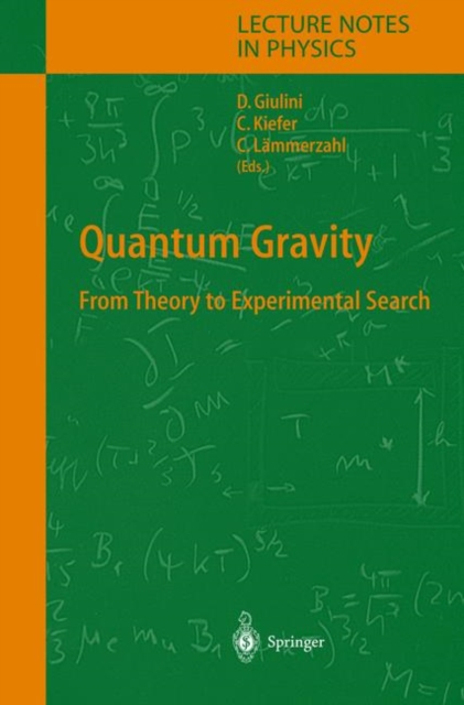 Quantum Gravity : From Theory to Experimental Search, Hardback Book